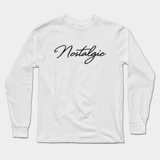 Nostalgic Long Sleeve T-Shirt